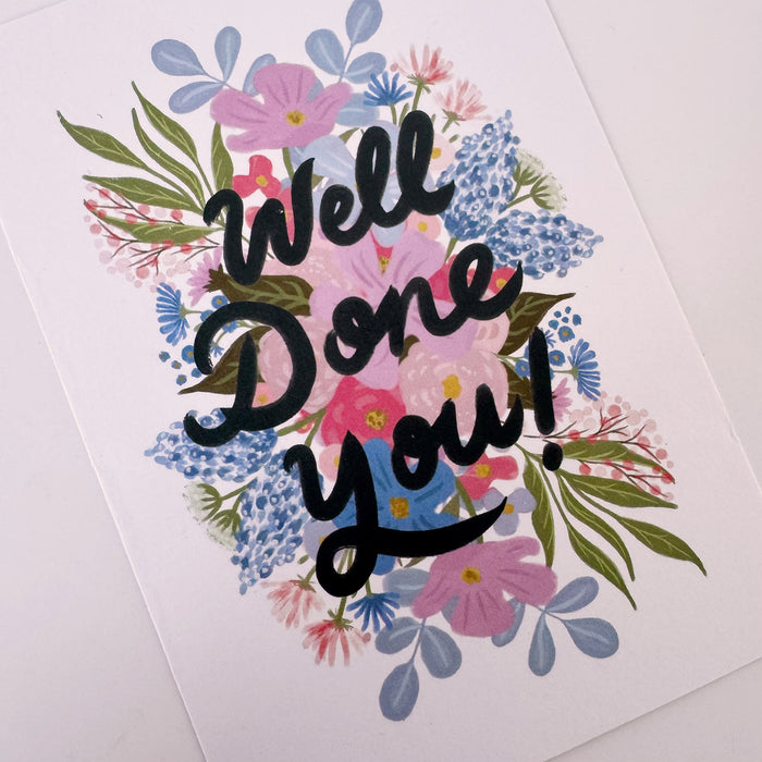 Well Done You - Flowers