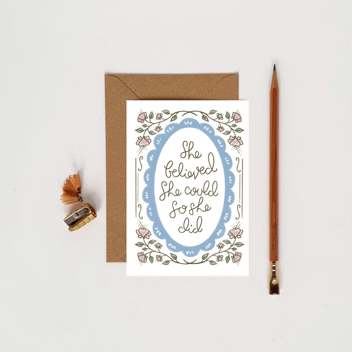 She Believed She Could So She Did - Pretty Blue