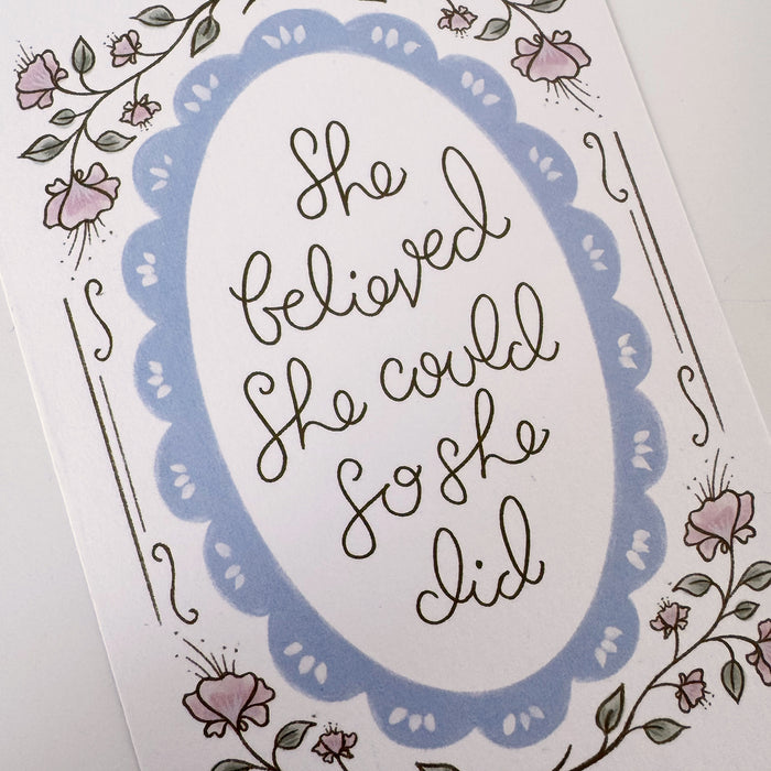 She Believed She Could So She Did - Pretty Blue