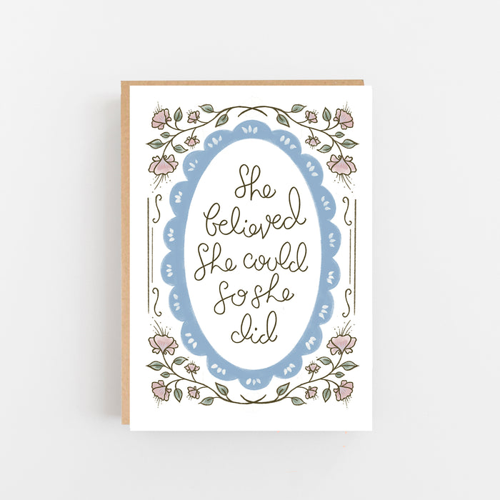 She Believed She Could So She Did - Pretty Blue