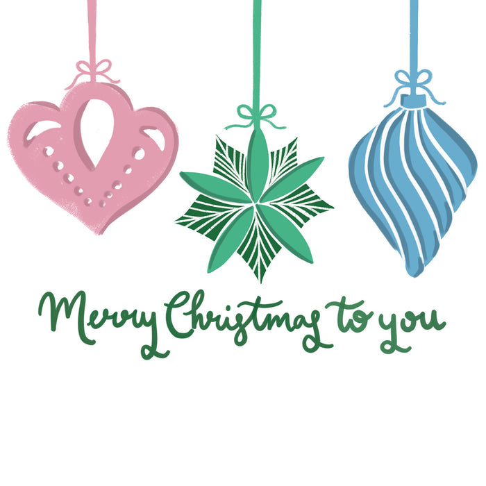 Merry Christmas to you baubles card