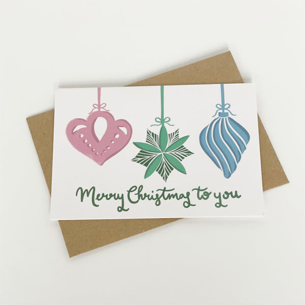 Merry Christmas to you baubles card