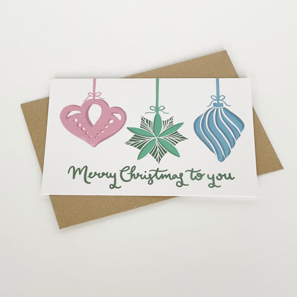 Merry Christmas to you baubles card