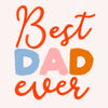 Best Dad Ever Card - Lomond Paper Co.